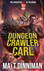 Dungeon Crawler Carl, by Matt Dinniman cover