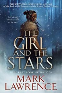 The Girl and the Stars, by Mark Lawrence cover
