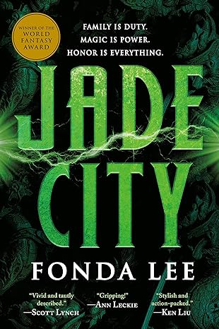 Jade City (The Green Bone Saga Book 1), by Fonda Lee cover
