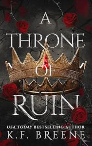 A Throne of Ruin (Deliciously Dark Fairytales - B&tB Book 2)