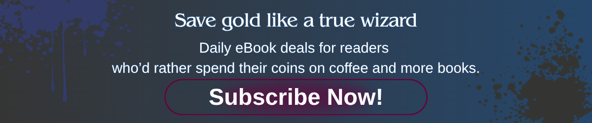 Apropos Books newsletter banner with text reading “Save gold like a true wizard. Daily eBook deals for readers who’d rather spend their coins on coffee and more books.”