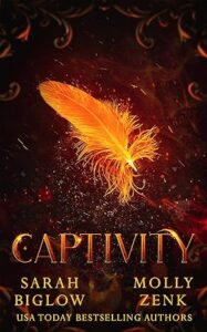 Captivity A Dystopian Shifter Fantasy, by Sarah Biglow