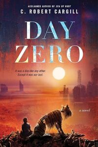 Day Zero, by C. Robert Cargill cover