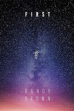 First by Randy Brown