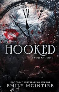 Hooked (Never After Series) by Emily McIntire