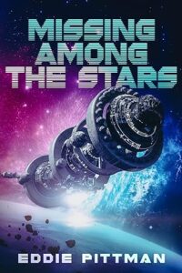 Missing Among the Stars, by Eddie Pittman