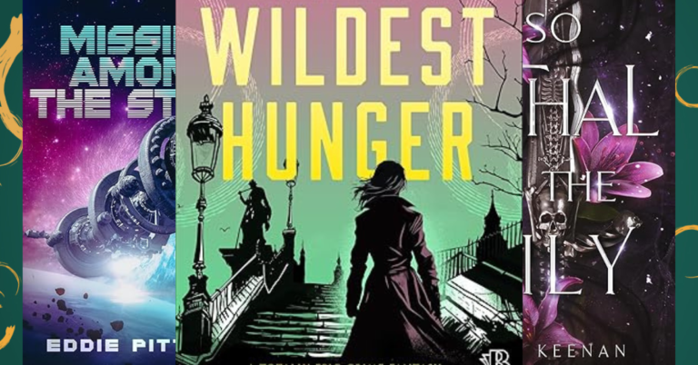 Image featuring the covers of Wildest Hunger, So Lethal is the Lily, and Missing Among the Stars