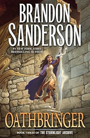 Oathbringer (The Stormlight Archive Book 3), by Brandon Sanderson