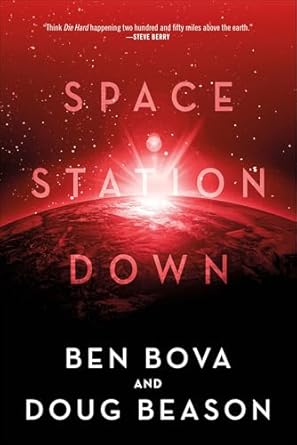 Space Station Down by Ben Bova & Doug Beason