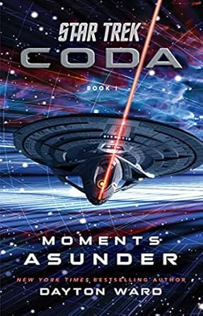 Star Trek Coda Moments Asunder, by Dayton Ward cover