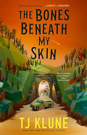 The Bones Beneath my Skin, by TJ Klune