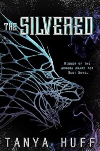 The Silvered, by Tanya Huff