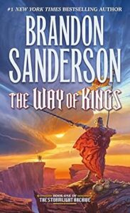 The Way of Kings (The Stormlight Archive Book 1), by Brandon Sanderson