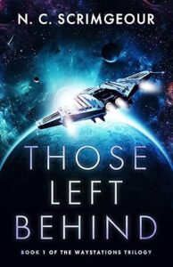 Those Left Behind, by N.C. Scrimgeour
