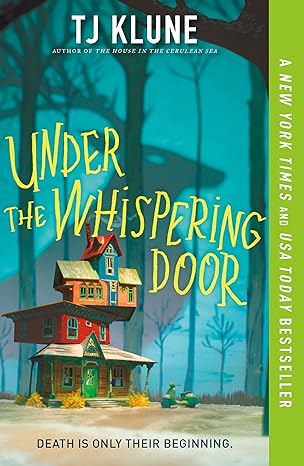 Under the Whispering Door, by TJ Klune
