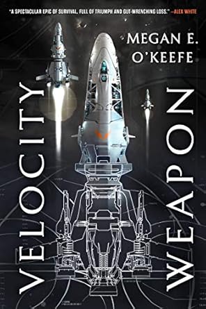 Velocity Weapon, by Megan E. O’Keefe cover