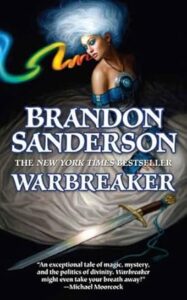 Warbreaker, by Brandon Sanderson