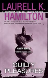 Guilty Pleasures: An Anita Blake Vampire Hunter Novel by Laurell K. Hamilton