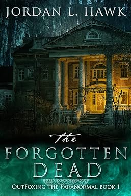 the forgotten dead by Jordan L Hawk