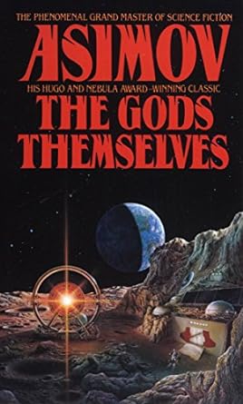 the gods themselves bby Isaac Asimov