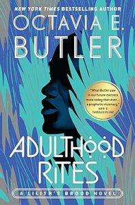 Adulthood Rites by Octavia Butler