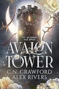 Avalon Tower by C.N. Crawford