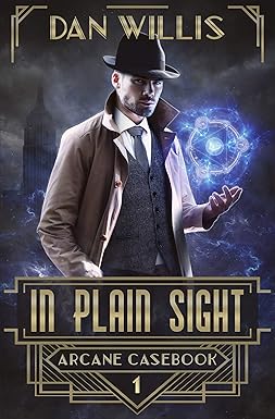 In Plain Sight (Arcane Casebook Book 1)