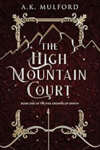 The High Mountain Court by A.K. Mulford