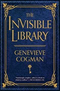 The Invisible Library by Genevieve Cogman