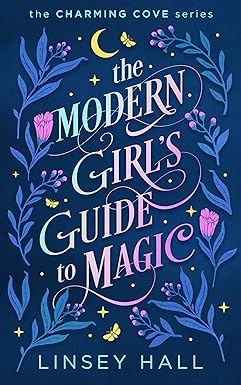 The Modern Girl's Guide to Magic