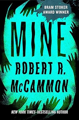 Mine by Robert McCammon