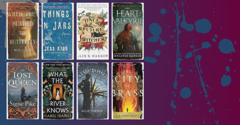 Book covers of When They Burned the Butterfly, Things in Jars, The Once and Future Witches, Heart of a Valkyrie, The Lost Queen, What the River Knows, Starcrossed, and The City of Brass displayed on a purple and blue splattered background.