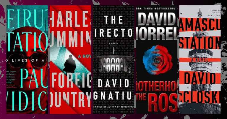 A horizontal collage of six espionage thriller book covers including Beirut Station, A Foreign Country, The Director, The Brotherhood of the Rose, and Damascus Station.