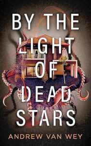 By the Light of Dead Stars