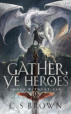 Gather, Ye Heroes