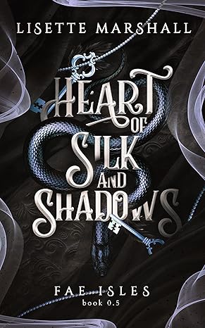 Heart of Silk and Shadows