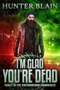 I'm Glad You're Dead