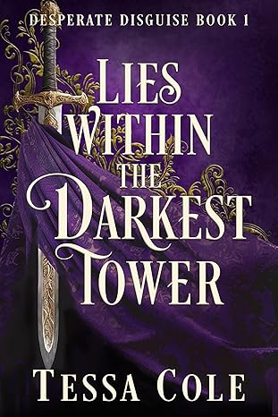 Lies Within the Darkest Tower