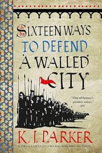 Sixteen Ways to Defend a Walled City