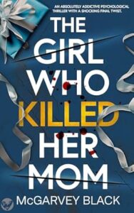 The Girl Who Killed Her Mom