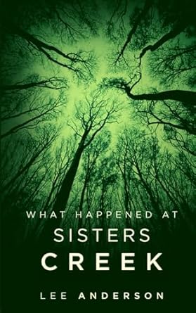 What Happened at Sisters Creek
