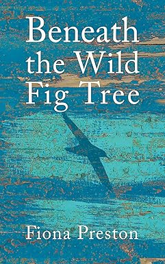 Beneath the Wild Fig Tree