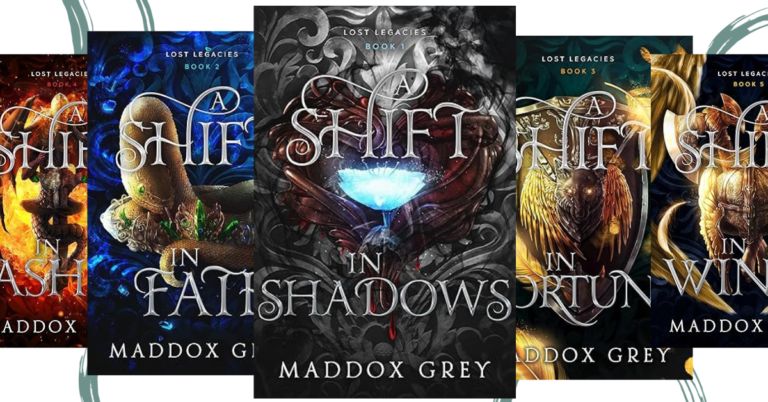 Book covers for Maddox Grey's Lost Legacies series, featuring titles "A Shift in Shadows," "A Shift in Fate," "A Shift in Fortune," "A Shift in Ashes," and "A Shift in Wind." Each cover displays intricate fantasy artwork with symbols and creatures against bold, colorful backgrounds.