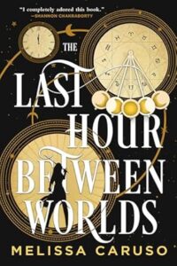 The Last Hour Between Worlds