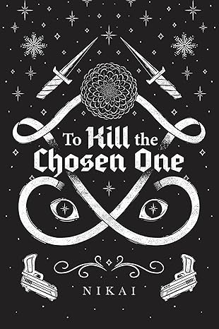 To Kill the Chosen One
