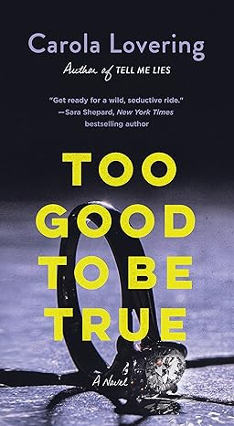 Too Good to Be True