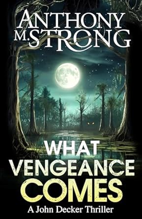 What Vengeance Comes