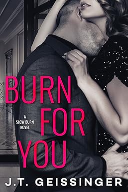 Burn for You