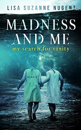 Madness and Me