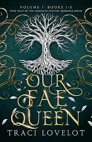 Our Fae Queen Volume 1